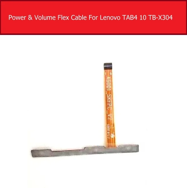 

Power & Volume Flex Cable For Lenovo Tab 4 10 TB-X304N X304F X304L Audio Control Side Key Switch Button Connector Flex Ribbon