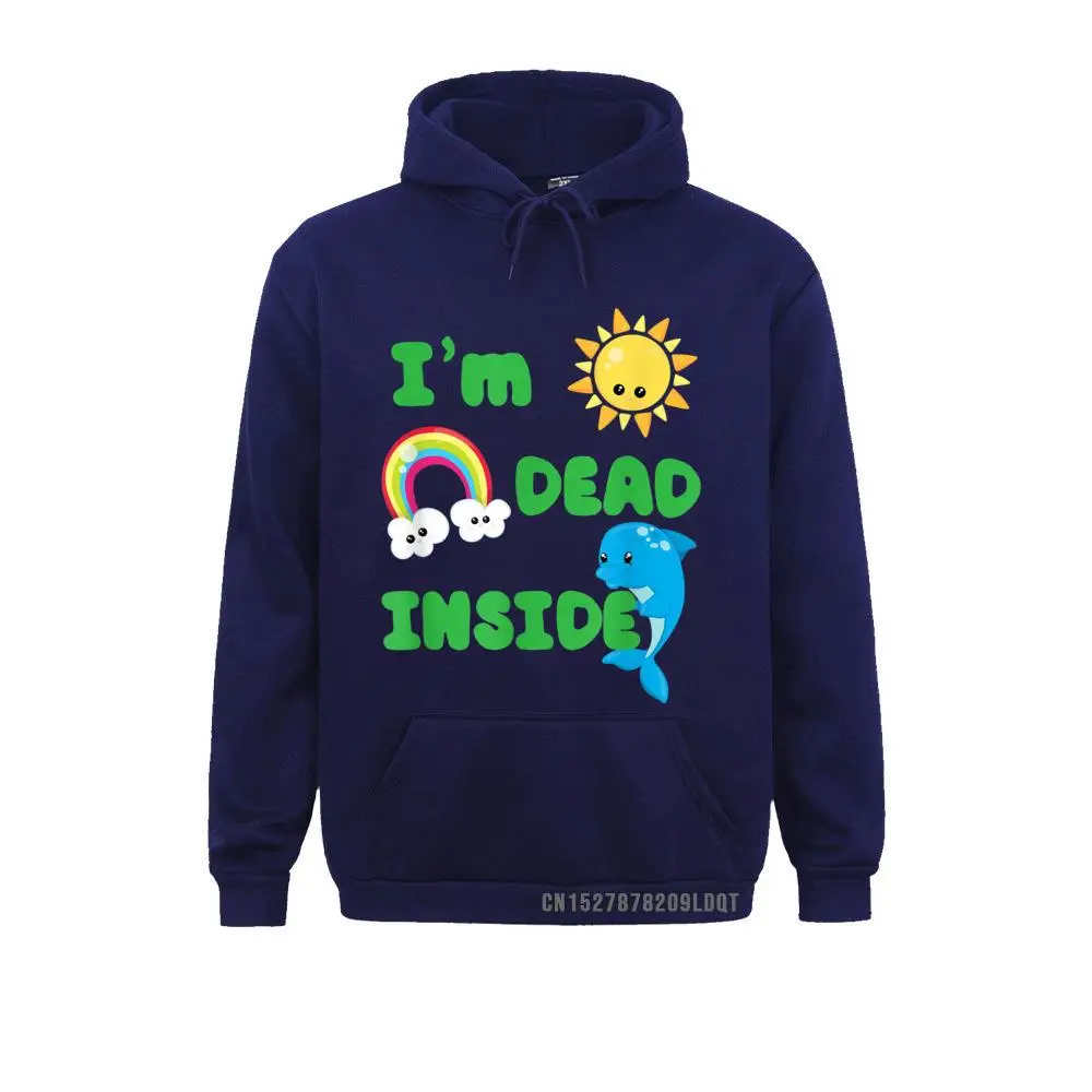 Funny I'm Dead Inside Funny T Shirt Happy Sun Rainbow Dolphin__B14226 Sweatshirts for Men 2021 Popular Summer Fall Long Sleeve Sweatshirts Clothes I'm Dead Inside Funny T Shirt Happy Sun Rainbow Dolphin__B14226navy