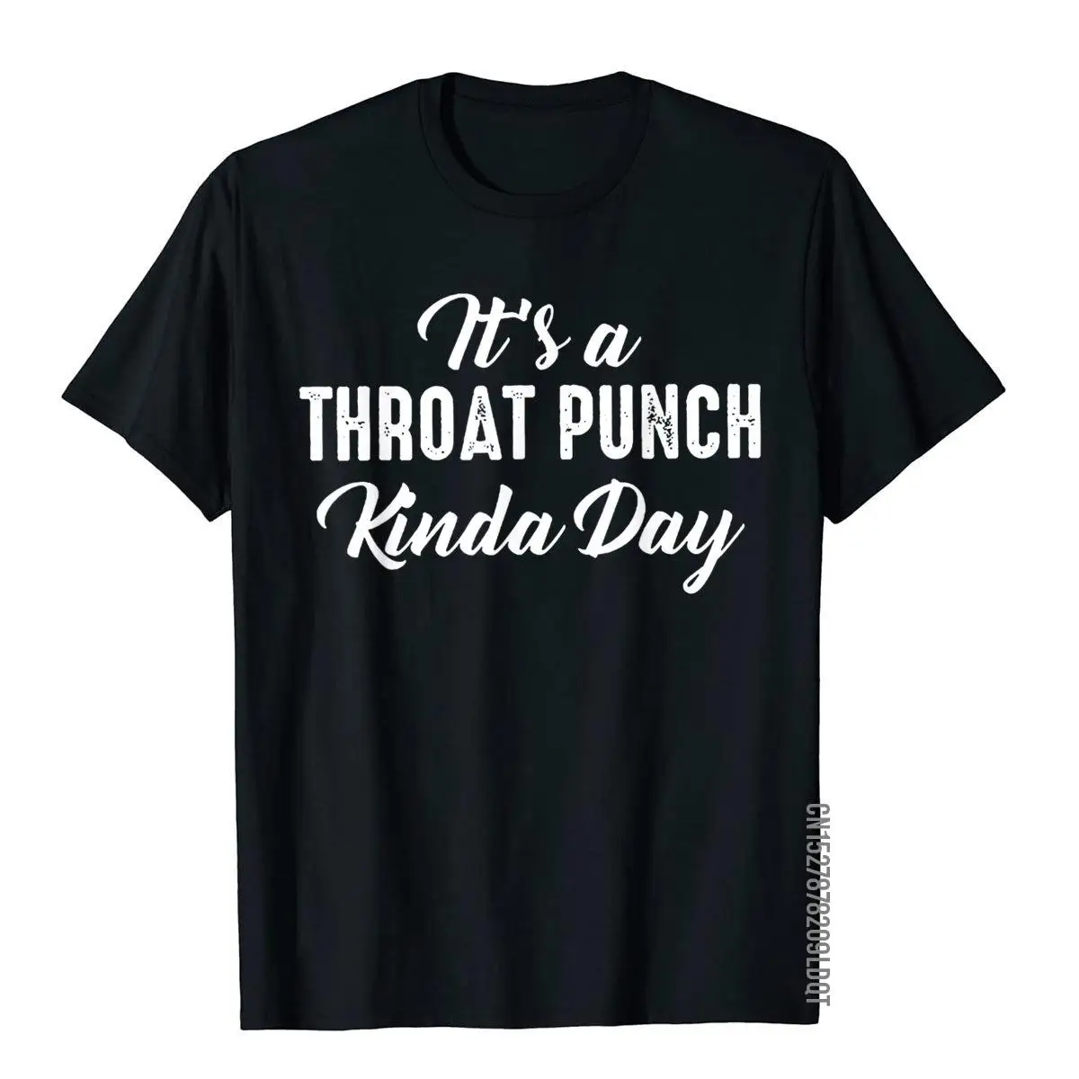 It's A Throat Punch Kinda Day T-Shirt For Men Short Sleeve Crewneck 100% Cotton Men's Clothing Funny Streetwear