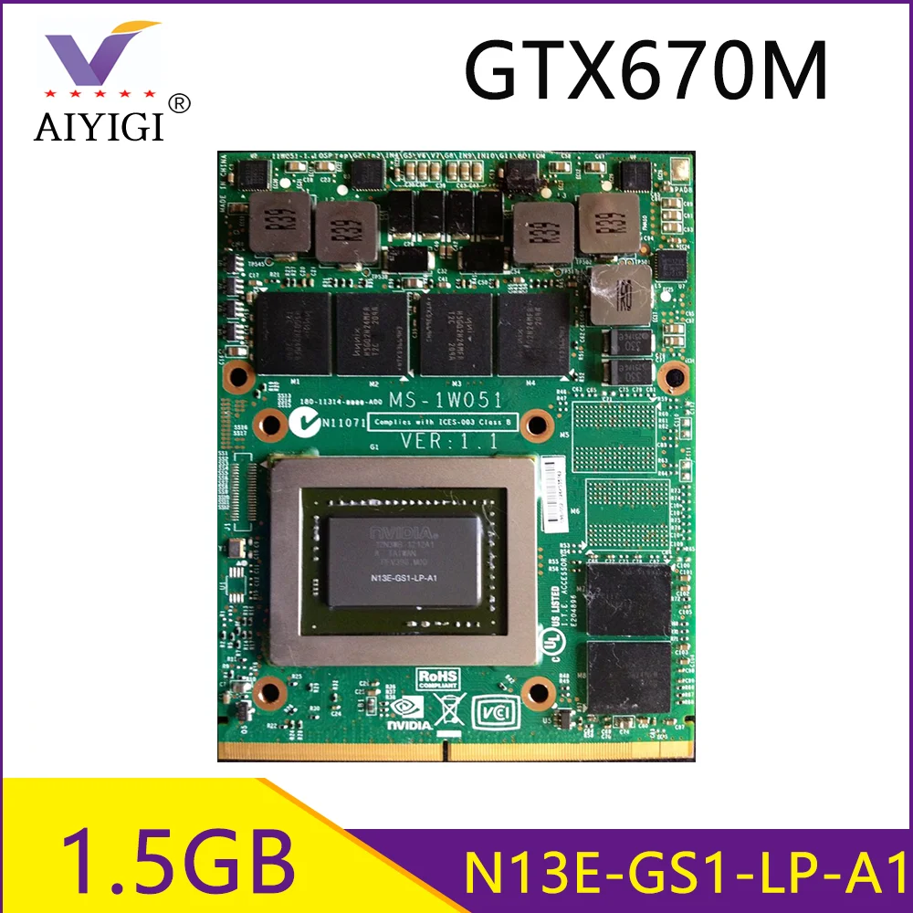 GTX670M GTX 670M MS-1W051 N13E-GS1-LP-A1 GDDR5 1 5 гб MXM с X-кронштейн для MSI GT60 GT70 1762 ноутбук