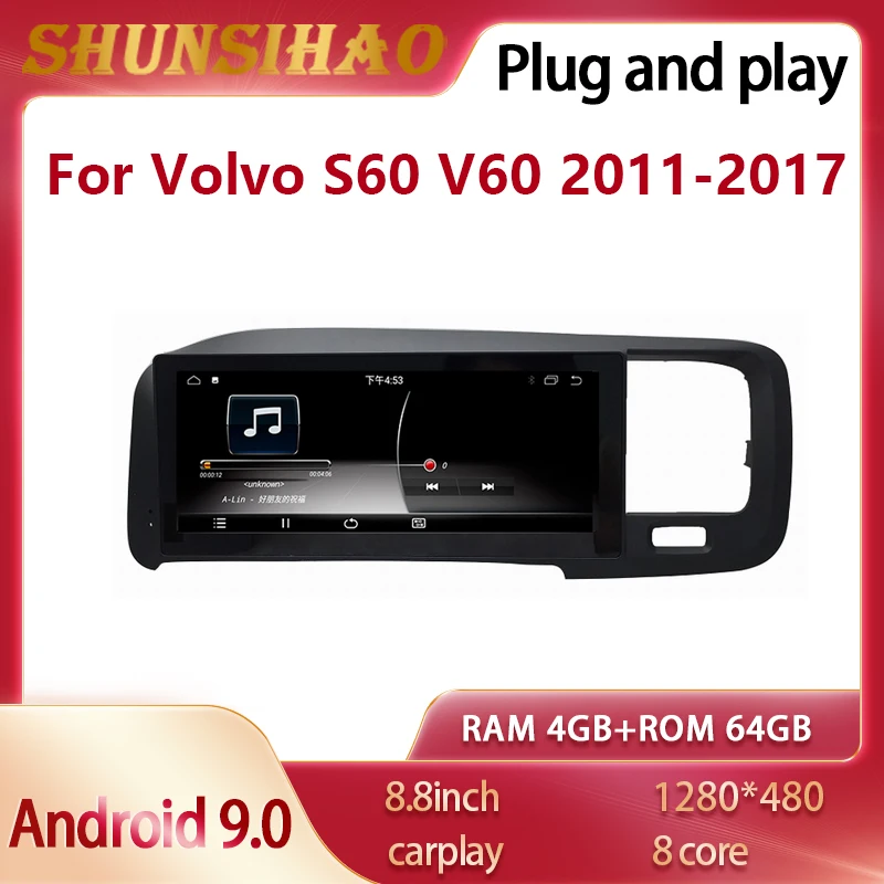 

ShunSihao car radio for 8.8“ Volvo S60 V60 2011-2017 tape recorder autoradio multimedia car GPS navi Audio player Android 9.0