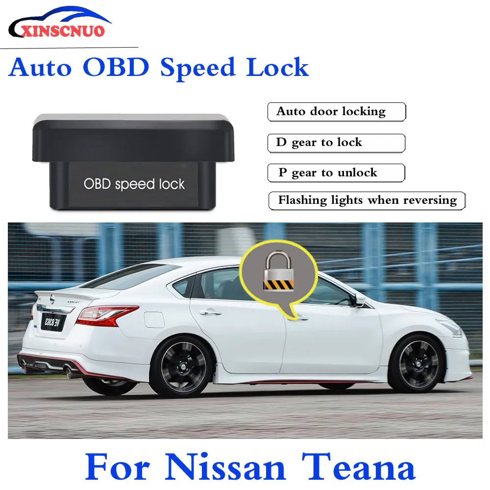 

XINSCNUO Auto OBD Speed Lock For Nissan Teana 2012-2017 System Plug and Play Auto Safety latest automotive supplies