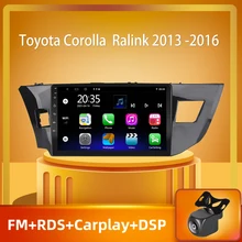 

Android10 2 Din Car Radio For Toyota Corolla Ralink 2014-2016 4G Net Wifi Multimedia Video RDS DSP Player GPS Navigation MP5 DVD