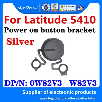 

NEW original Power on button Bracket Silver For Dell Latitude 5410 E5410 Laptop Power on button 0W82V3 W82V3 AP2UK000100