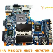 Оригинальная материнская плата для ноутбука SONY SVE14A SVE14A MBX-276 HM76 HD7670M 2GB протестированная хорошая