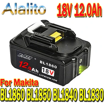 

Alalito For Makita 18V 12000mAh 12.0Ah Rechargeable Power Tools Battery with LED Li-ion Replacement LXT BL1860B BL1860 BL1850