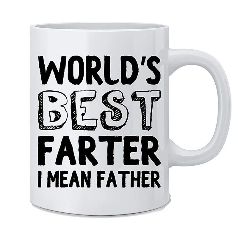 Лучшая в мире кружка Farter I Mean Father-забавная кружка-белая необычная кофейная