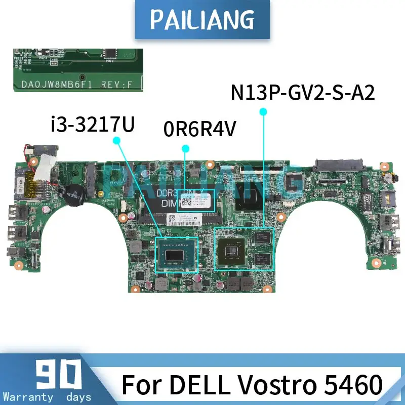 

For DELL Vostro V5460 5460 Laptop Motherboard I3-3217U CN-0R6R4V 0R6R4V DA0JW8MB6F1 SR0N9 N13P-GV2-S-A2 Mainboard Full Tested