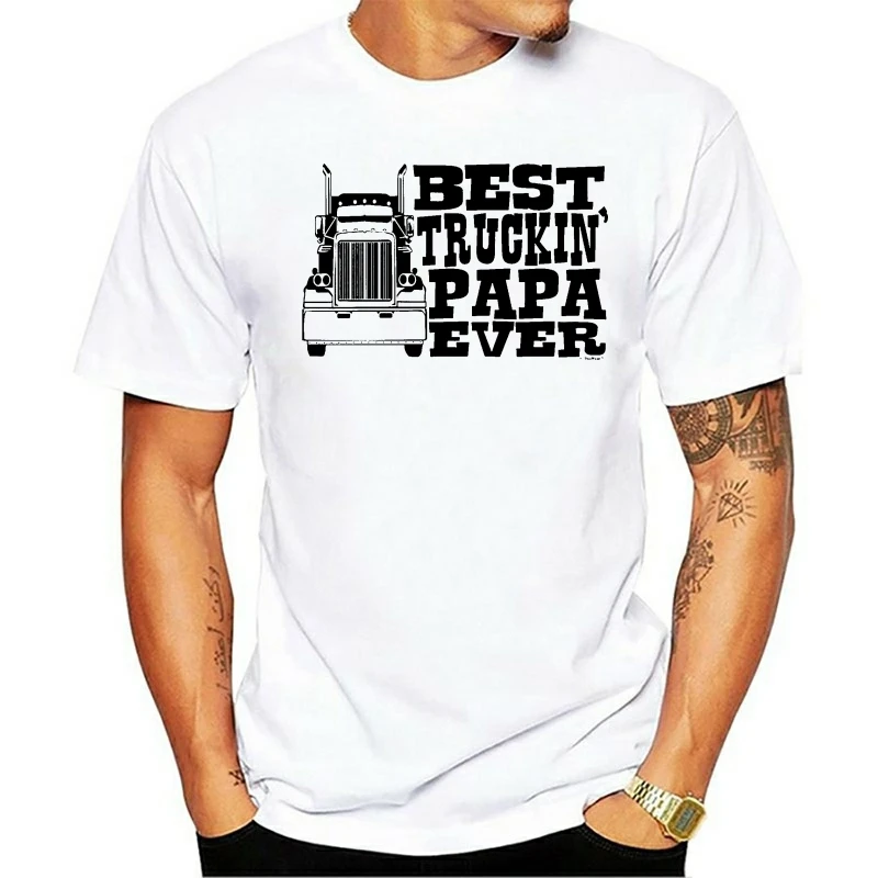 

t shirt Men Mne's Papa Best Truckin' Ever Truck Driver funny novelty women