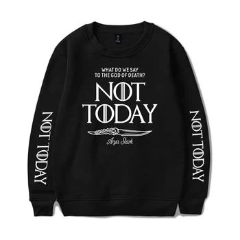 

Classic 2019 New Arya Stark-Not Today sweatshirt Men/Women Fashion round neck Loose men's Sweatshirts Print Not Today Capless Ho