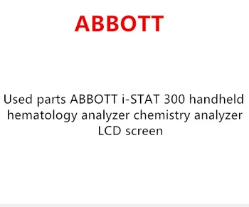 

Used parts ABBOTT i-STAT 300 handheld hematology analyzer chemistry analyzer LCD screen