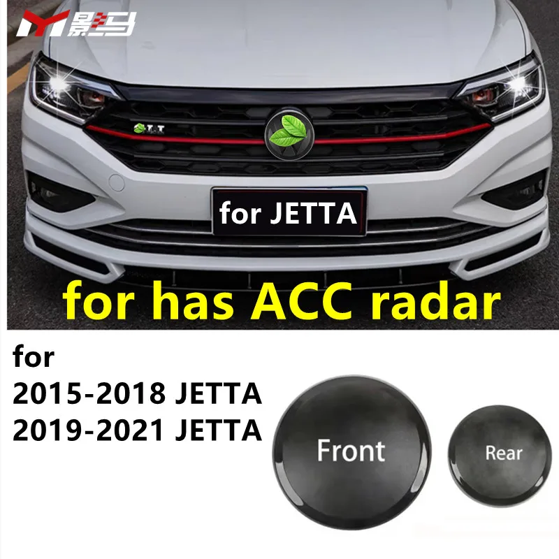 

Not affect radar ACC function running flat Rear and Front car logo suitable for 2015-2018 JETTA 2019-2021 JETTA