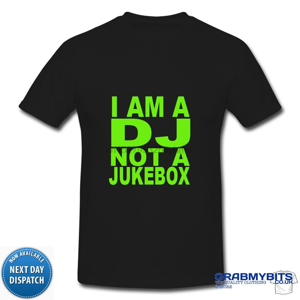 Забавная Футболка DJ IS NOT A JUKEBOX DEEJAY с принтом на заказ подарок день рождения (1) |