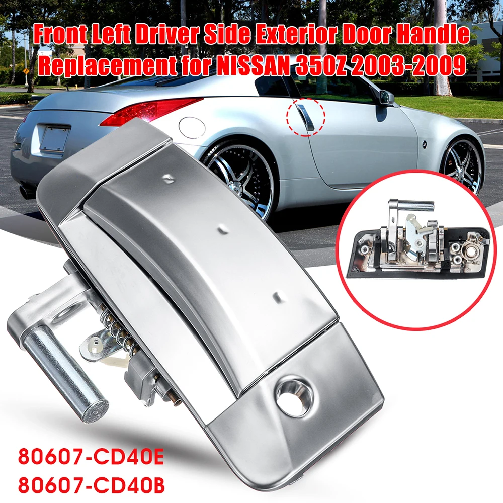 Auto Car Front Left Driver Side Outside Exterior Door Handle Auto Accessories for NISSAN 350Z 2003 2004 2005 2006 2007 2008 2009