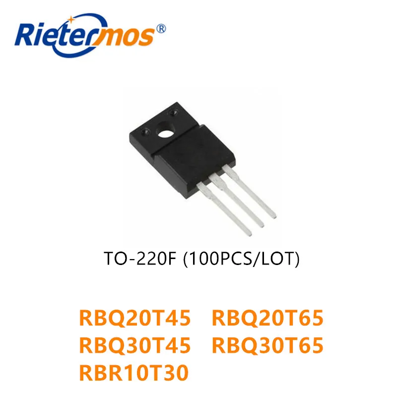 

100 шт. RBQ20T45 RBQ20T65ANZ RBQ20T65 RBQ30T45ANZ RBQ30T45 RBQ30T65ANZ RBQ30T65 RBR10T30ANZ RBR10T30 TO220F высокого качества
