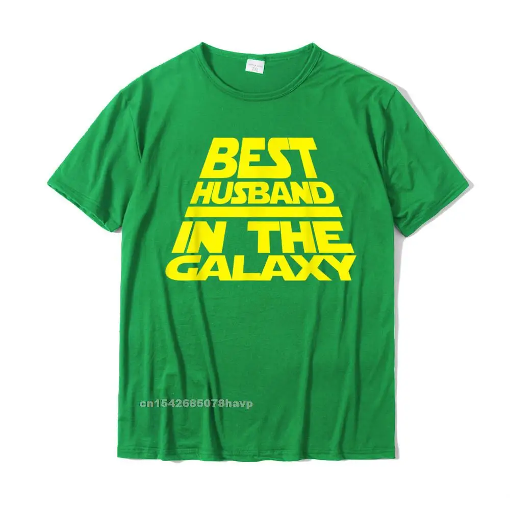 Classic T-shirts for Men Normal VALENTINE DAY Tops Shirt Short Sleeve Newest Custom T Shirt Crew Neck Cotton Fabric Mens Husband Apparel Best Husband in The Galaxy Funny Design T-Shirt__212. green