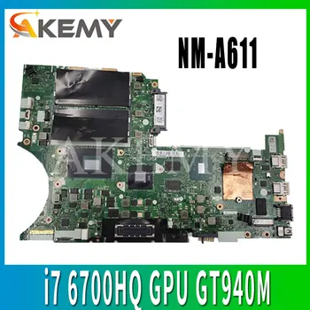 

NM-A611 for Lenovo Thinkpad T460P notebook motherboard i7 6700HQ GPU GT940M FRU 01YR856 01HX091 01AV878 01YR858 01HX093
