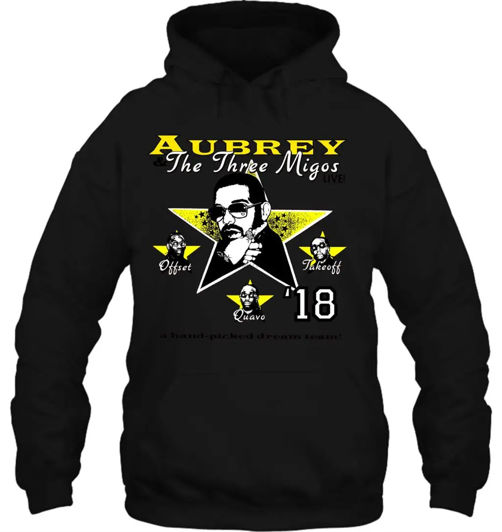 Men Hoodie Fashion Cool Funny Aubrey and the Three Migos Tour Drake Customized Printed Women Streetwear |