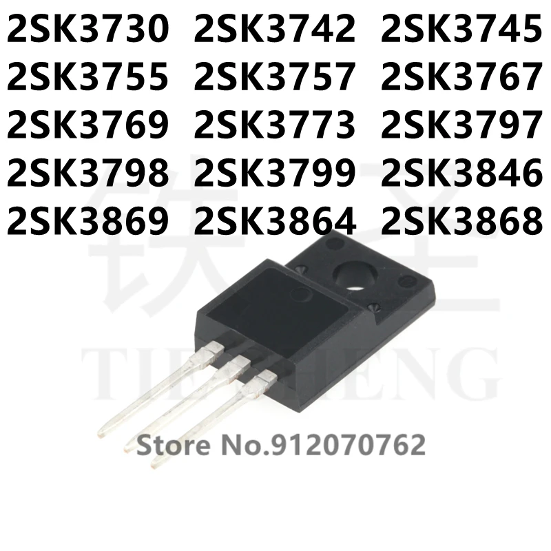 10 шт. 2SK3730 2SK3742 2SK3745 2SK3755 2SK3757 2SK3767 2SK3769 2SK3773 2SK3797 2SK3798 2SK3799 2SK3846 2SK3869 2SK3864 2SK3868 |