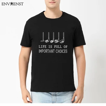 

Envmenst men tshirt off white Life is Full of Important Choices with Golf Clubs Unisex t shirt men clothing harajuku Tee Gifts