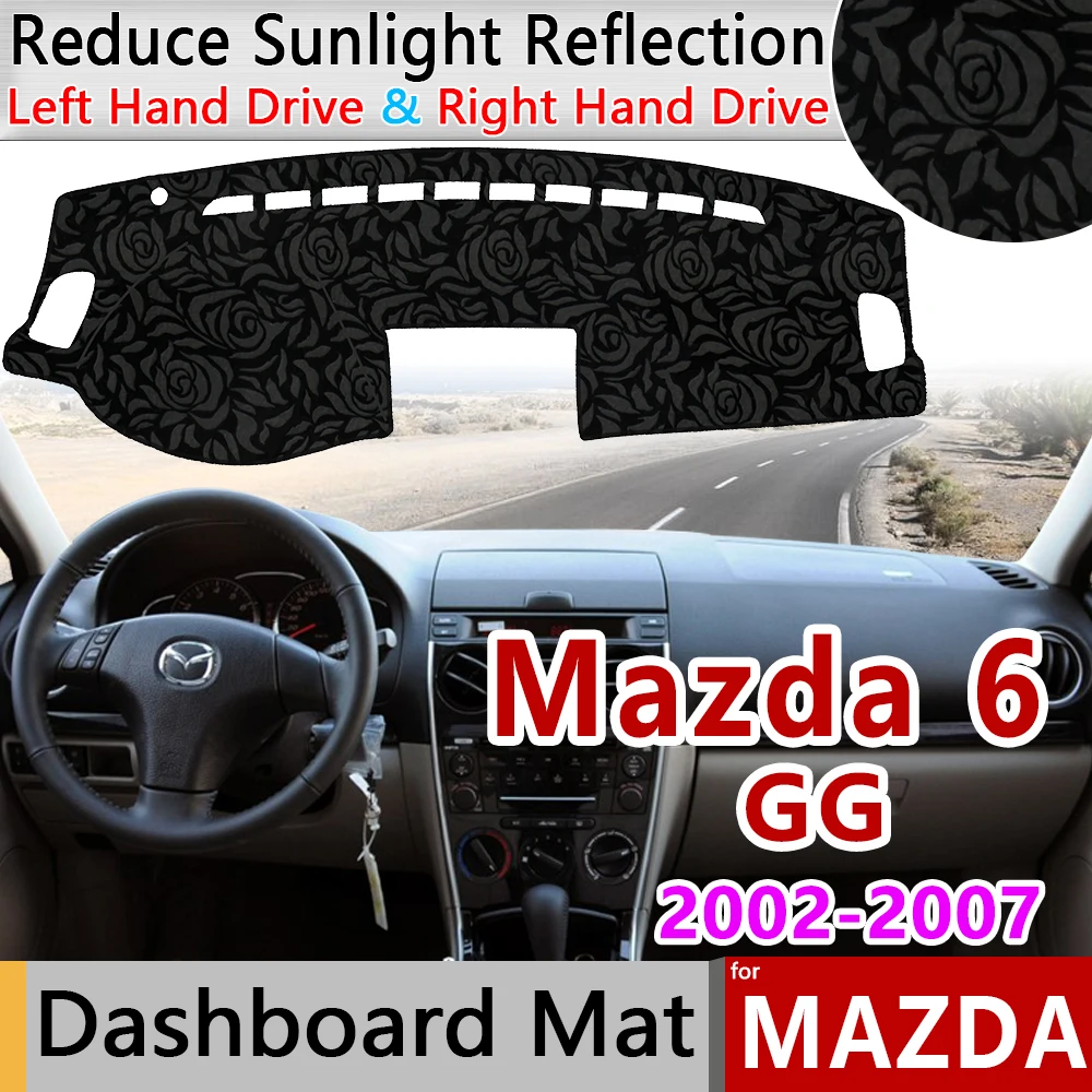 

for Mazda 6 2002~2007 GG Anti-Slip Mat Rose Pattern Dashmat Dashboard Cover Pad Sunshade Accessories Atenza Wagon 2003 2004 2005