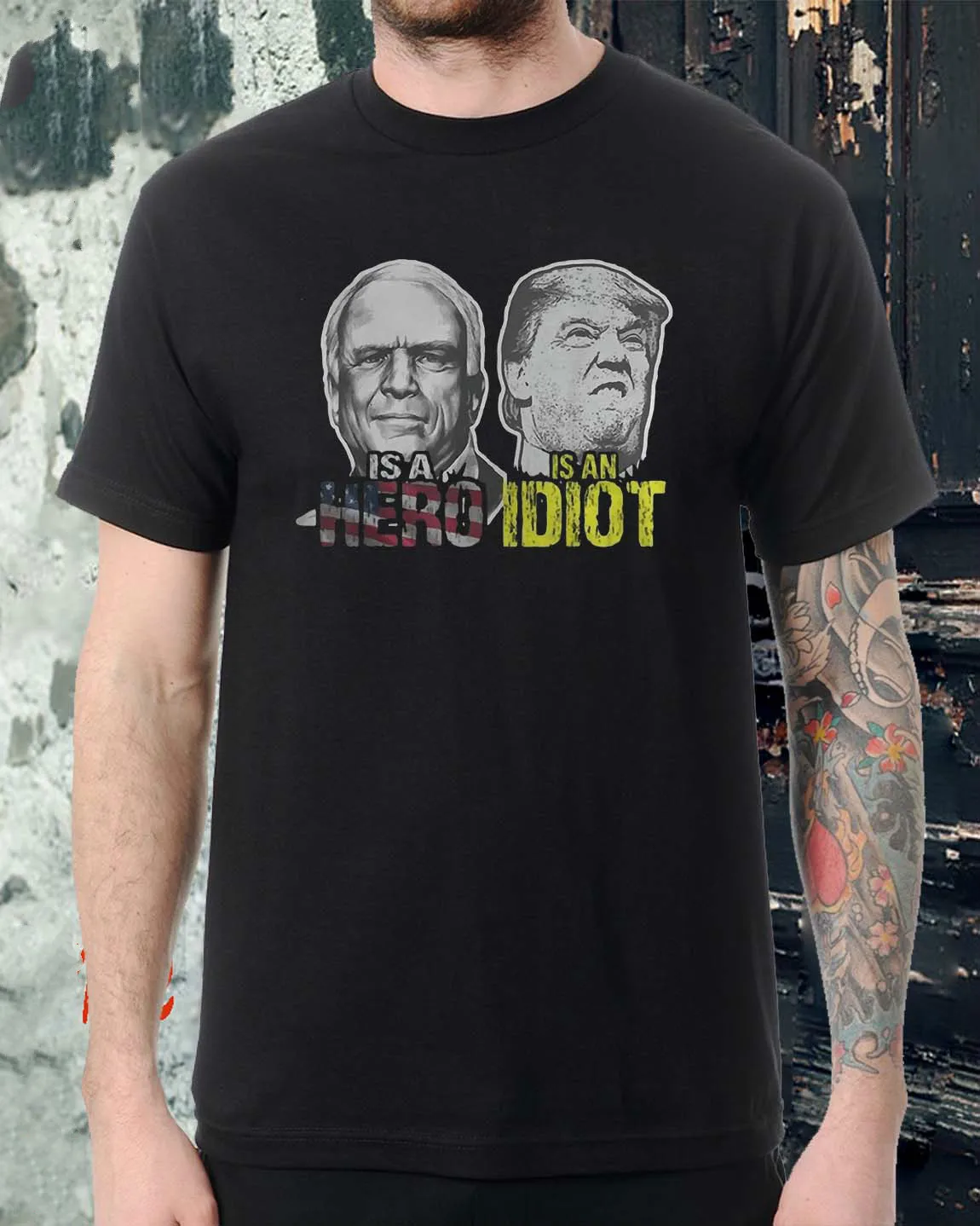 

John Mccain Is A Hero Trump Is An Idiot Funny Politics T-Shirt. Summer Cotton Short Sleeve O-Neck Unisex T Shirt New S-3XL