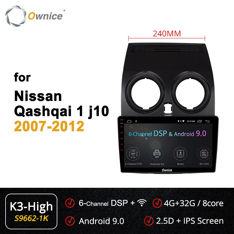 Ownice Octa Core Android 9,0 Автомобиль Радио Стерео K3 K5 K6 для Nissan Qashqai 2007 2009 2010 2011 2012 dvd gps плеер 64G 4 аппарат не привязан к оператору сотовой связи - Цвет: S9662-1 K3-high