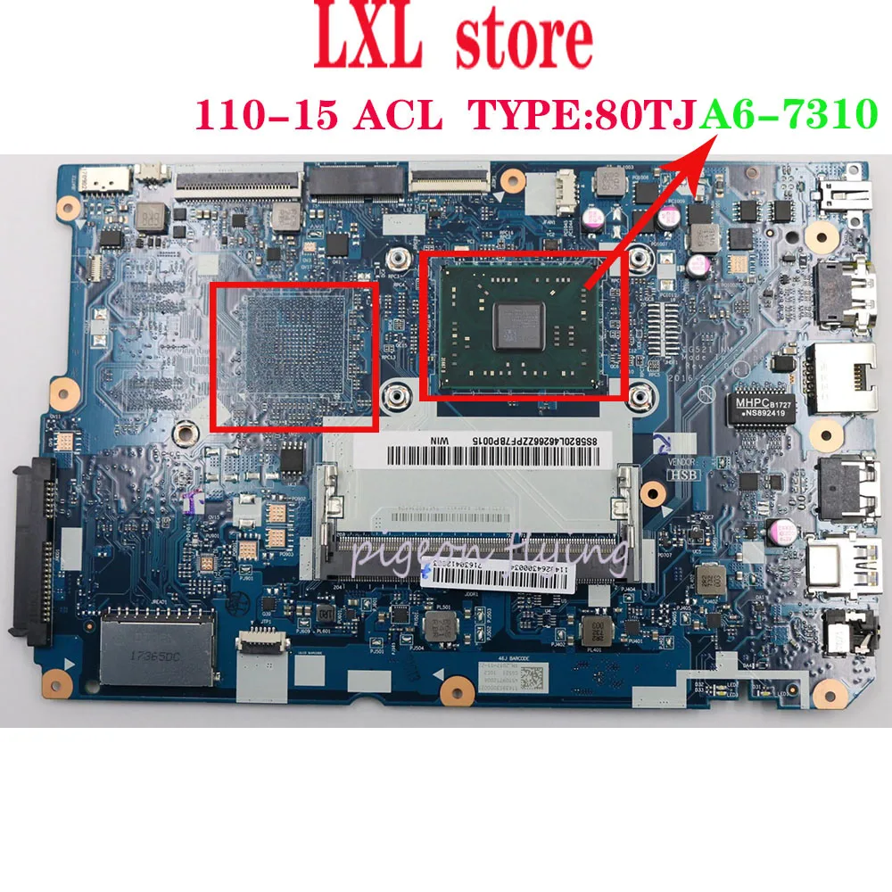 

NEW 80TJ for ideapad 110-15 ACL laptop motherboard UMA P/N: CG521 NM-A841 CPU:A6-7310 DDR3 FRU 5B20L46303 5B20L46262 100%test