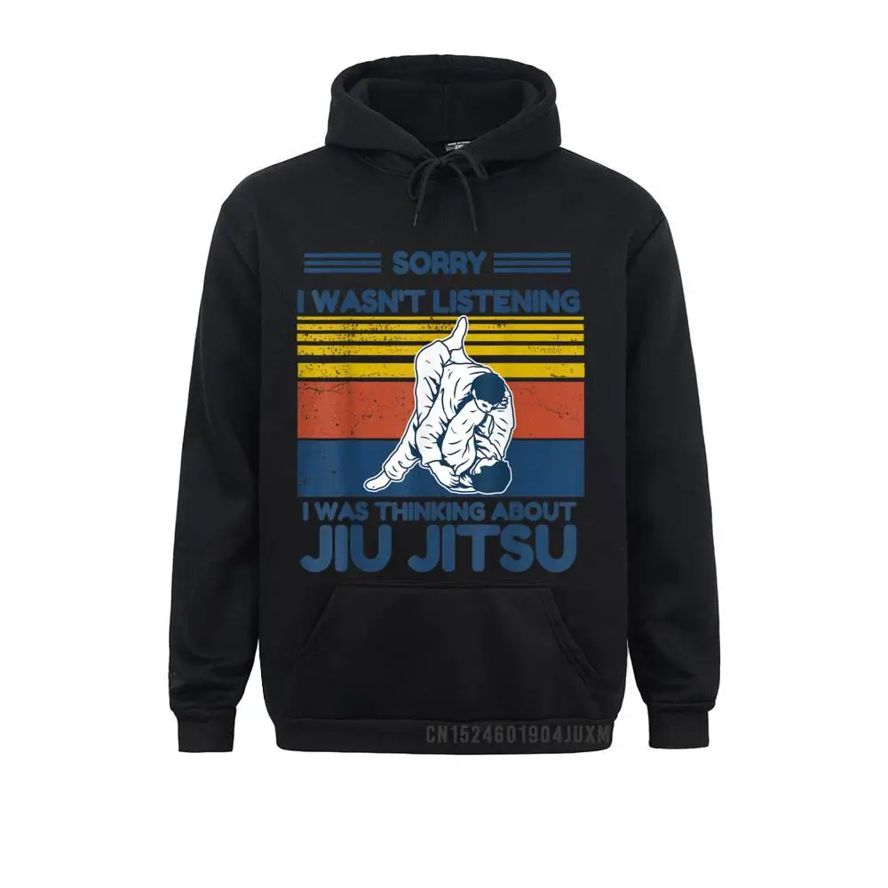 

Jiu Jitsu Shirts Sorry I Wasn't Listening BJJ MMA Jujitsu Manga Hoodies For Women Classic Sweatshirts Funny Hoods Long Sleeve