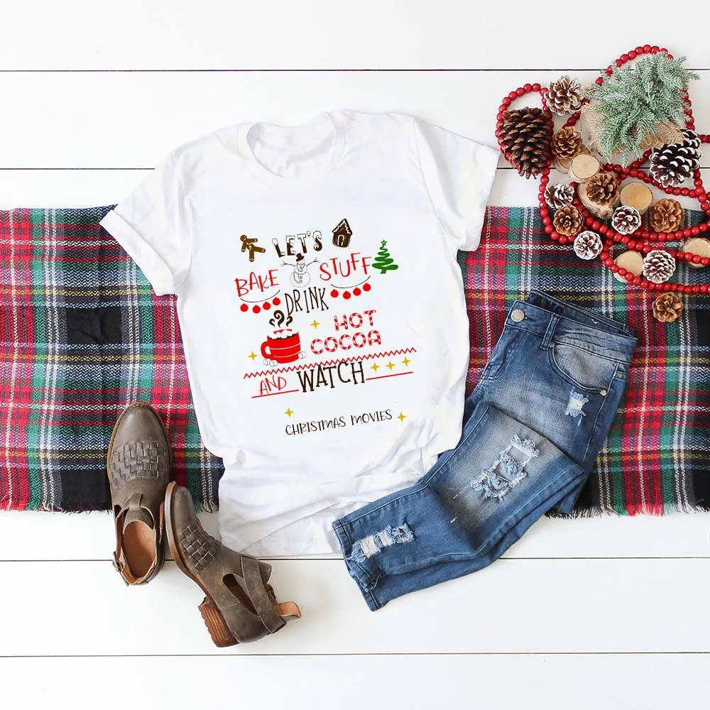 Let Bake Things Drink Hot Cocoa and Watch футболка с рождественским фильмом Женская модная симпатичная футболка с графическим рисунком Эстетическая футболка Kawaii - Цвет: FS83-FSTWH-