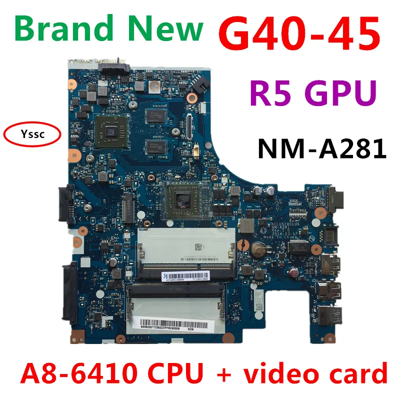 Новая NM-A281 материнская плата для lenovo G40-45, материнская плата для ноутбука(для видеокарты AMD), для Тестирования процессора AMD A8-6410