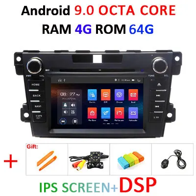 2 Din автомобильный dvd мультимедийный плеер 8 ядерный 4 г 64 г Android 9,0 gps навигатор Аудио для mazda CX-7 CX 7 CX7 2008- Автомагнитола dsp FM - Цвет: 4G 64G IPS DSP