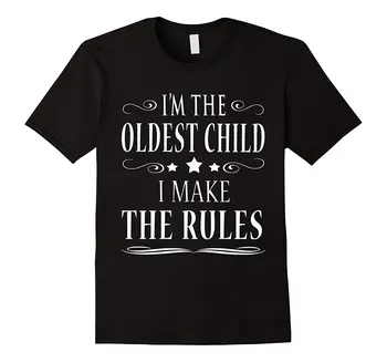

I'M THE OLDEST CHILD I MAKE THE RULES SHIRT Cheap Crew Neck Men'S Top Tee T-Shirt Short Sleeve Top Loose Clothes Tees