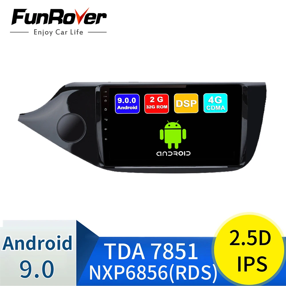 

Funrover Android 9.0 2.5D+IPS Car Radio Multimedia DVD Player GPS Glonass Navigation for Kia Ceed 2013 2014 2015 Auto RDS DSP BT