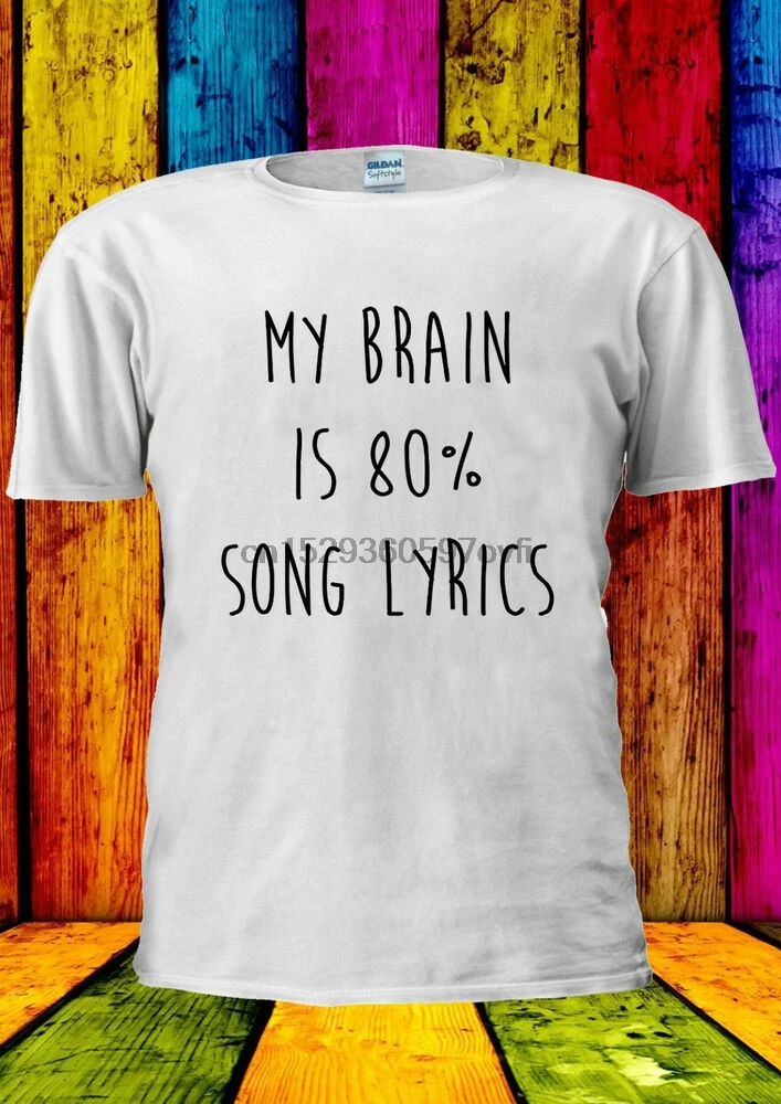 My Brain is 80% процентов песни футболка без рукавов с круглым вырезом Топ Для мужчин