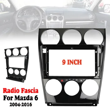 

9 inch Car Radio Fascia For Mazda 6 2004-2016 Dashboard Panel DVD Frame Bezel Dash Installation Trim Kit