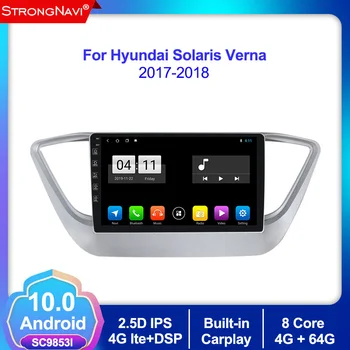

Car Radio Multimedia Video Player Android 10.0 2Din For hyundai solaris 2 2017 2018 verna with GPS navigation 4G LTE WIFI BT