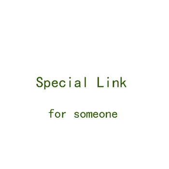 

The link is special for someone,please do not order the order