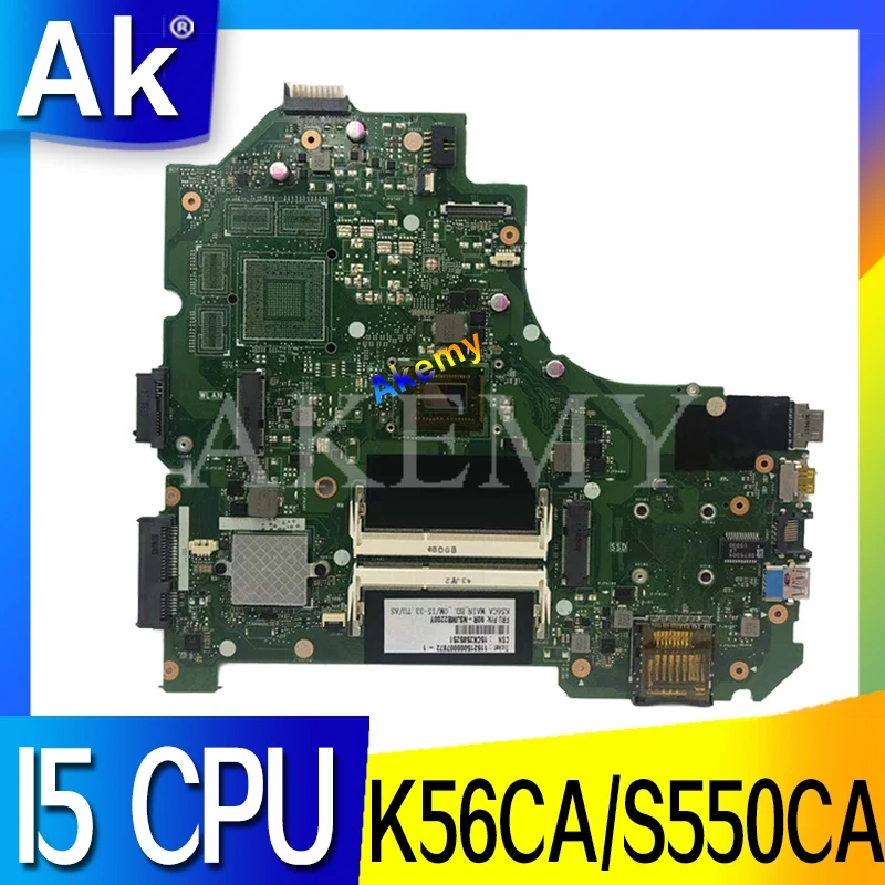 Akemy K56CM K56C материнская плата для ноутбука For Asus K56CA K56CB S550CA A56C оригинальная I5