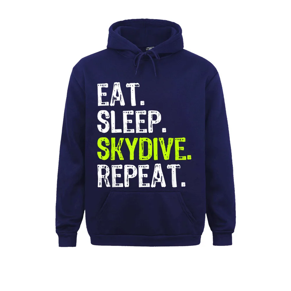 Eat Sleep Skydive Repeat Skydiving Skydiver Funny Gift T-Shirt__477 Casual Hoodies Long Sleeve for Men  Sweatshirts Family Clothes 2021 Newest Eat Sleep Skydive Repeat Skydiving Skydiver Funny Gift T-Shirt__477navy