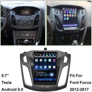 

Android 9.0 Autostereo For Ford Focus 2012-2017 GPS Car Multimedia Audio Player Navigation 9.7" Tesla Vertical Screen Headunit