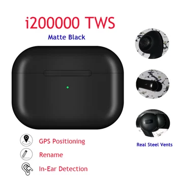 

i200000 TWS Air Pro Bluetooth Earphone Noise Cancelling Real Steel Vents Super Quality Wireless Earbuds GPS Rename Matte Black