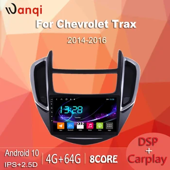 

wanqi Android 10.0 4G+64G TS9 For CHEVROLET trax 2014-2016 Car Radio Multimedia Player Navigation GPS DVD with dsp carplay