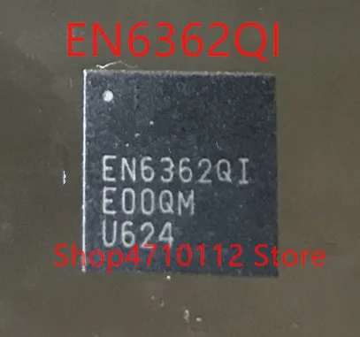 

Free shipping NEW 10PCS/LOT EN6362QI EN6362 QFN56