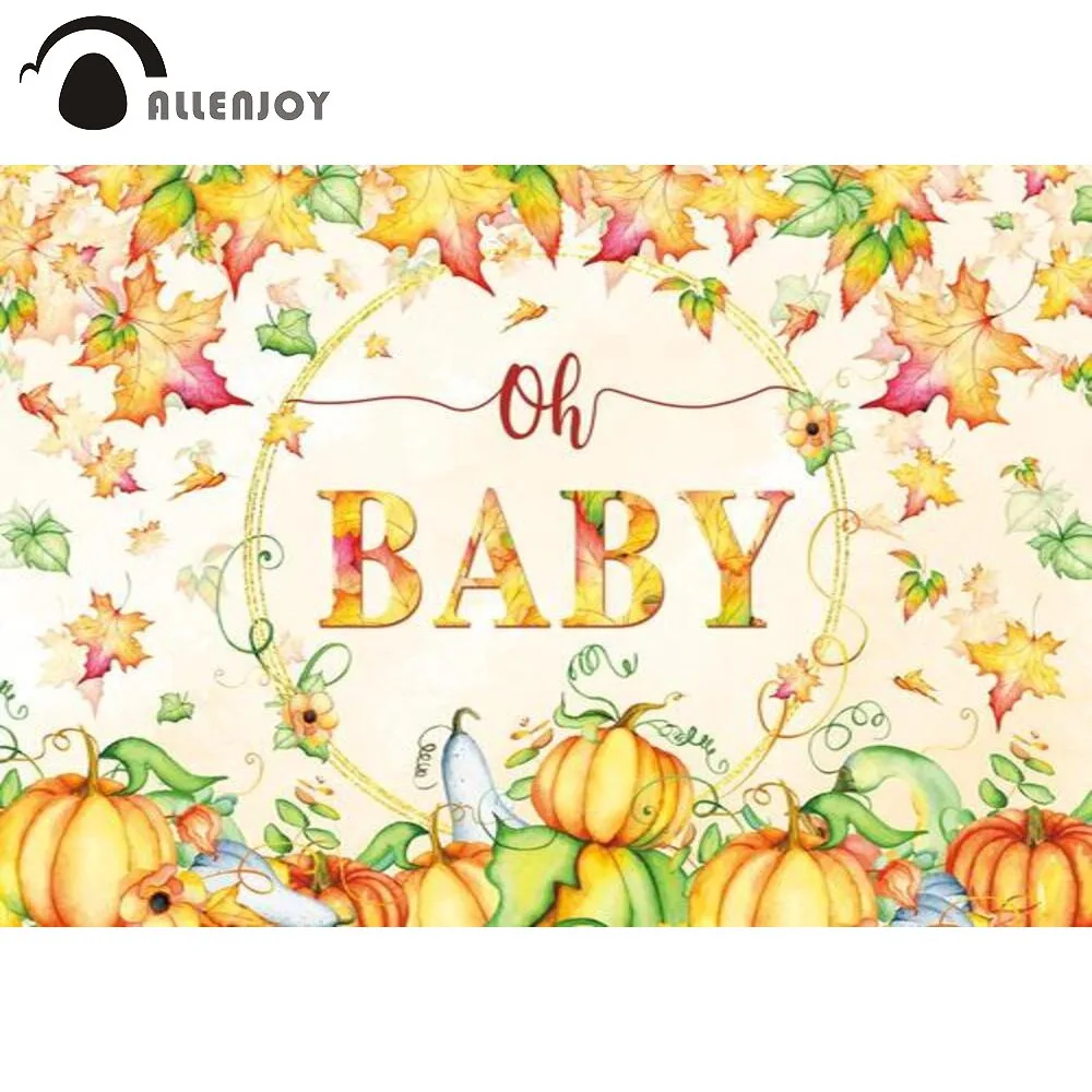 

Allenjoy Birthday Party Background Oh Baby 1st Newborn Shower Autumn Pumpkins Maple Leaves Thanksgiving Backdrop Photocall