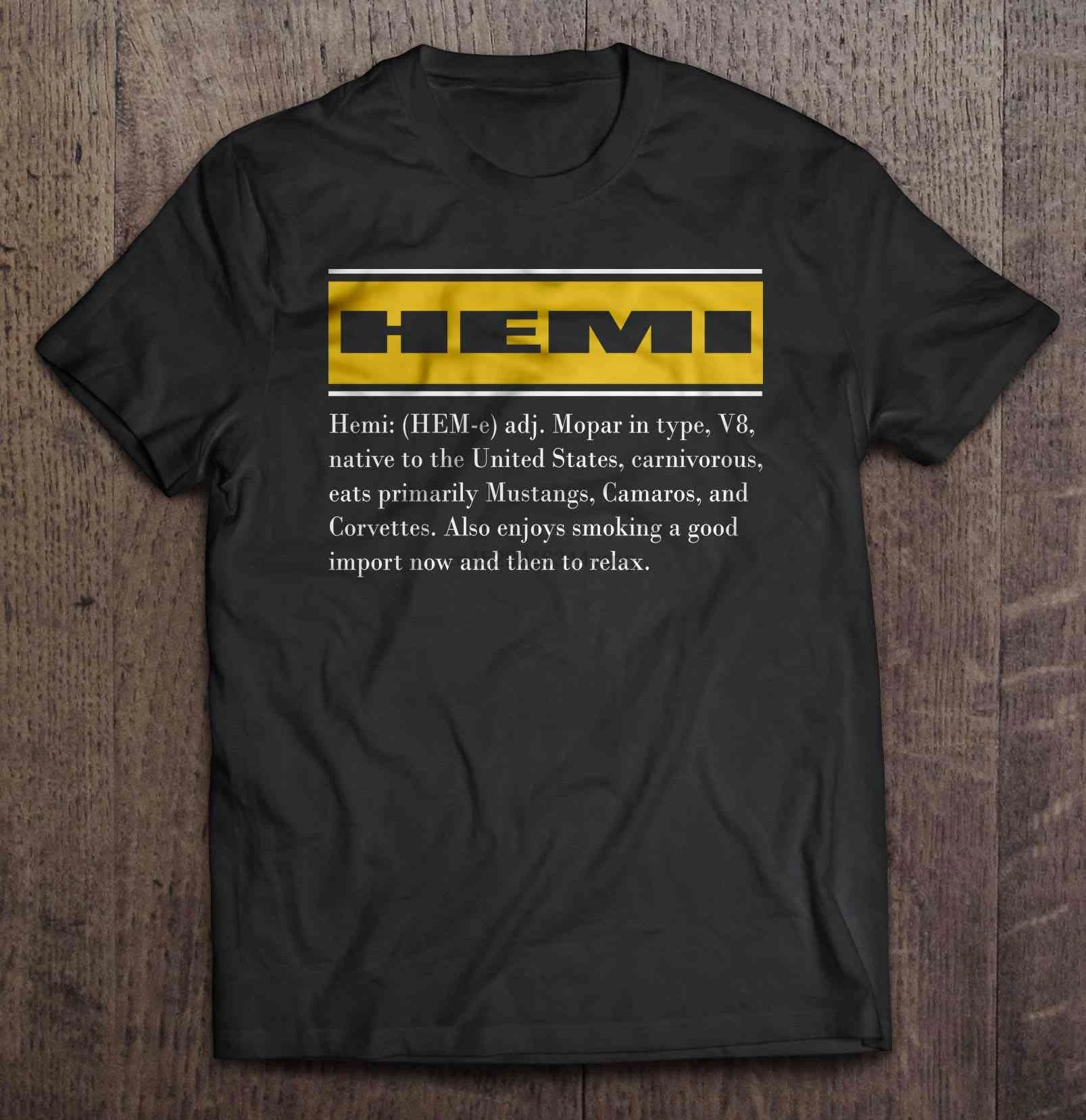 

Men tshirt Hemi Mopar In Type V8 Native To The United States Carnivorous Eats Primarily Mustangs Camaros And Corvettes