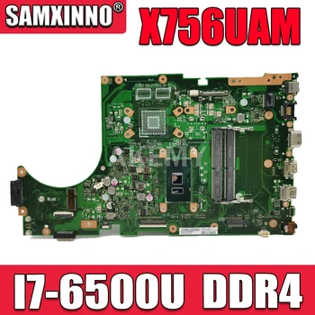 شراءجديد X756UAM I7-6500U اللوحة الأم ل Asus X756UAM X756UV X756UQ Laotop اللوحة الرئيسية DDR4 RAM فتحة 90NB0A00-R00060