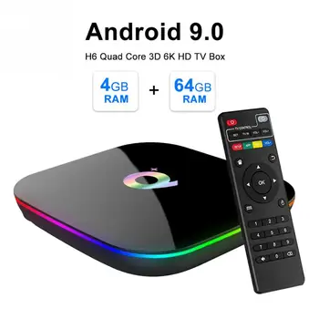 

Android 9.0 TV Box H6 Quad Core 4GB RAM 64GB ROM Q+ Support 3D 6K HD 2.4GHz WiFi Ethernet HDMI HDMI DLNA USB 3.0 Smart TV Box