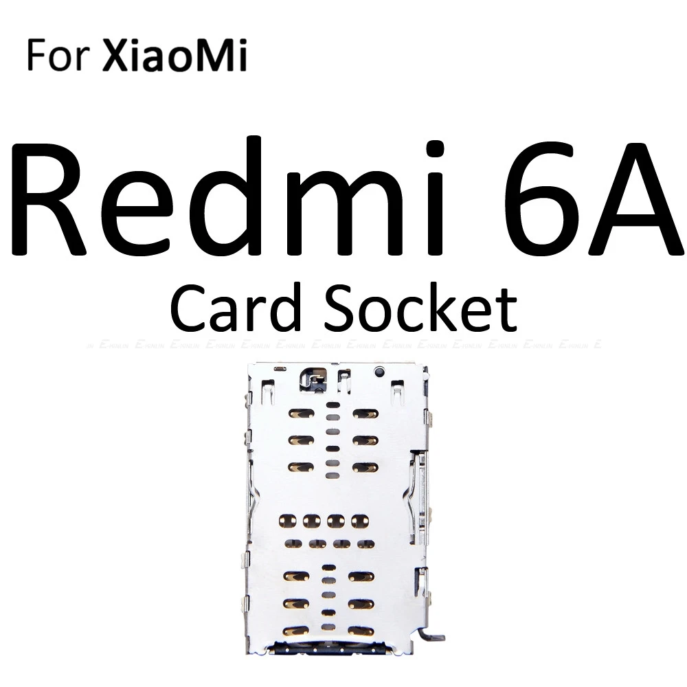 Высокое качество Micro SD/Sim карты лоток гнездо адаптер для XiaoMi Redmi S2 7A 6A Разъем Держатель Слот ридер контейнер запчасти - Цвет: For Redmi 6A Socket