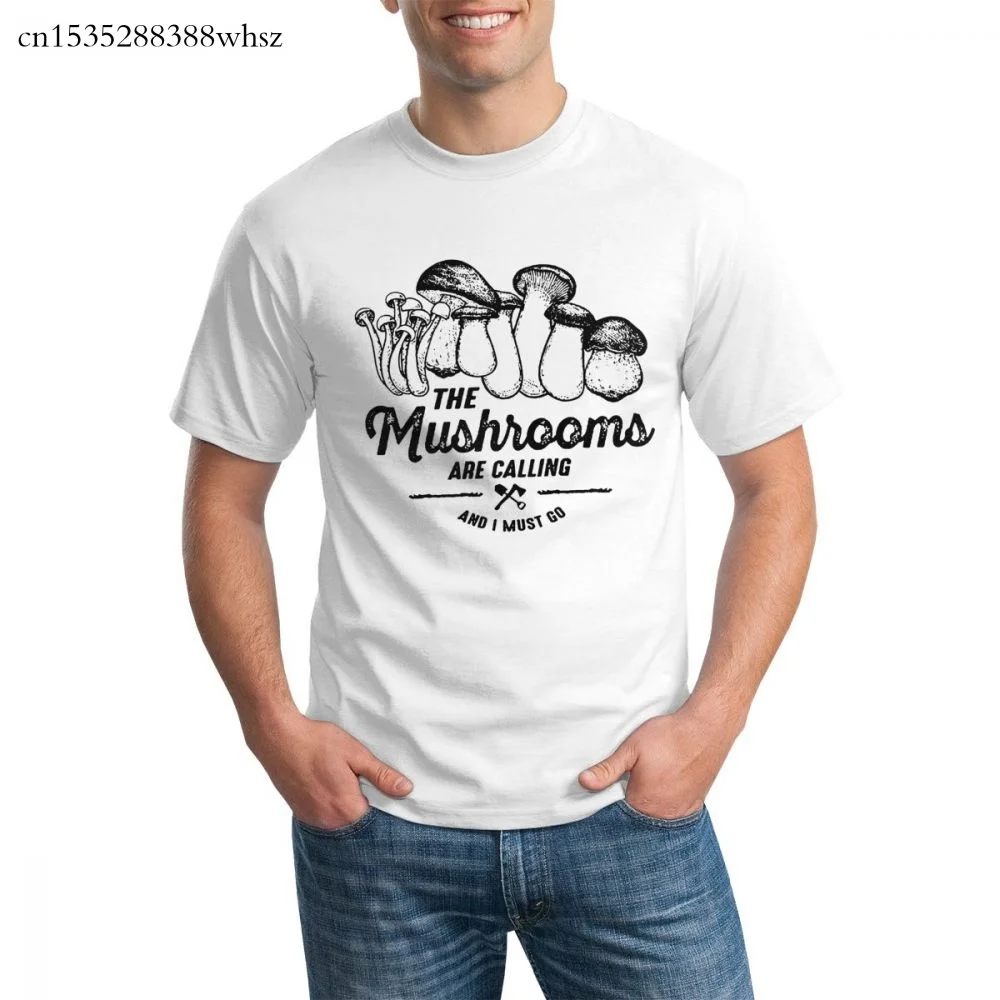 

The Mushrooms Are Calling And I Must Go graphic t shirt for men 2020